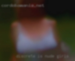 Discrete nude girls is a must due to employment.